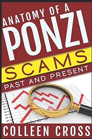 anatomy of a ponzi scams past and present 1st edition colleen cross 0987883534, 978-0987883537