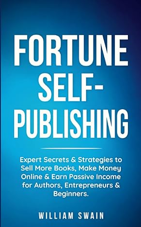 fortune self publishing 1st edition william swain 979-8365960282