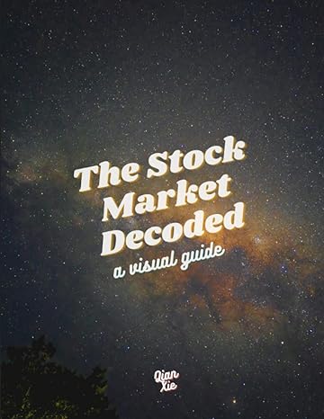 the stock market decoded 1st edition qian xie 979-8807114150