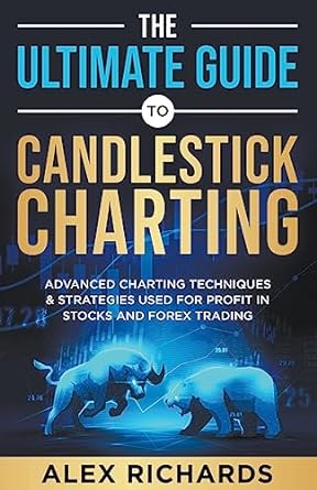 the ultimate guide to candlestick charting 1st edition alex richards 979-8223025078