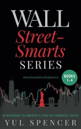 the wall street smarts series 1st edition yul spencer 979-8356680472