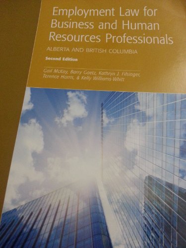 employment law for business and human resources professionals alberta and british columbia 2nd edition gail