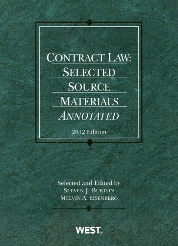 contract law selected source materials annotated 2012th edition steven j. burton, melvin a. eisenberg