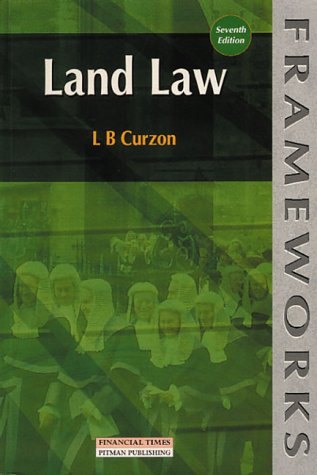 land law 7th edition l b curzon 0273634402, 9780273634409