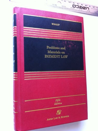 problems and materials on payment law 5th edition douglas j whaley 0735502447, 9780735502444
