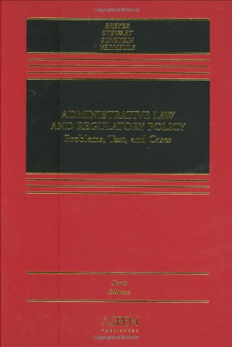 administrative law and regulatory policy problems text and cases 6th edition adrian vermeule , richard b