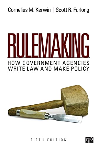 rulemaking how government agencies write law and make policy 5th edition cornelius martin kerwin , scott r