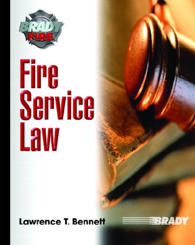 fire service law 1st edition lawrence t bennett 0131552880, 9780131552883