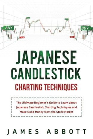 japanese candlestick charting techniques 1st edition james abbott 979-8847280624