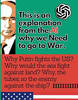 this is an explanation from the al why we need to go to war why putin fights the us why would the sea fight
