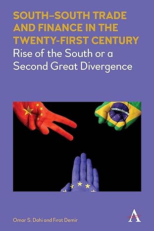 south south trade and finance in the twenty first century rise of the south or a second great divergence 1st