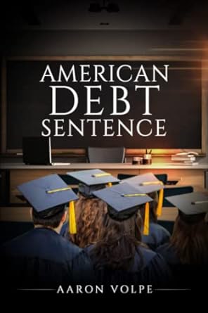 american debt sentence 1st edition aaron p volpe 979-8988277002