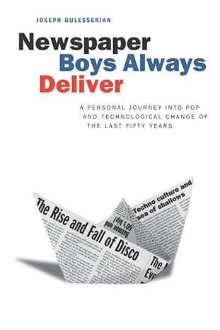 newspaper boys always deliver a personal journey into pop and technological change in the last 50 years 1st