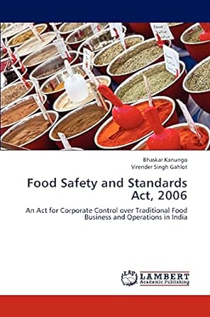 food safety and standards act 2006 an act for corporate control over traditional food business and operations