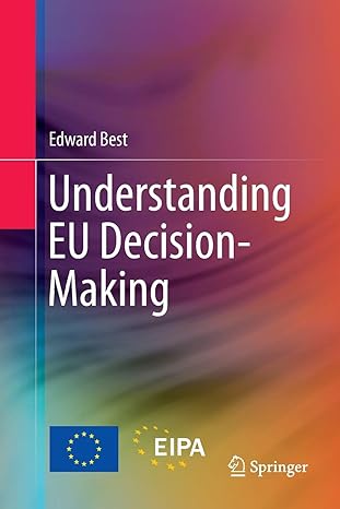 understanding eu decision making 1st edition edward best 3319793934, 978-3319793931