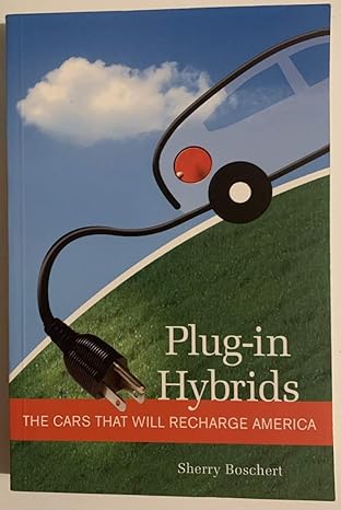 plug in hybrids the cars that will recharge america 1st edition sherry boschert 0865715718, 978-0865715714