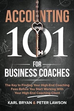 accounting 101 for business coaches how to find your high end coaching fees before you start working with