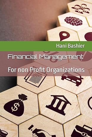 financial management for non profit organizations 1st edition hani bashier 979-8863129877