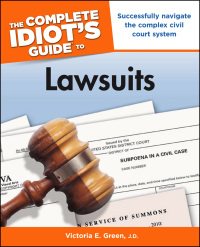 the complete idiots guide to lawsuits 1st edition victoria e. green, j.d. 161564038x, 9781615640386