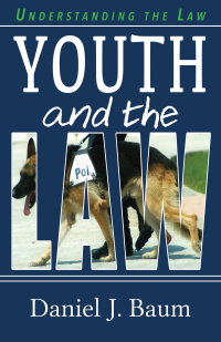 youth and the law 1st edition daniel j. baum 1459719557, 9781459719552