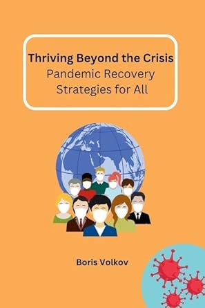 Thriving Beyond The Crisis Pandemic Recovery Strategies For All