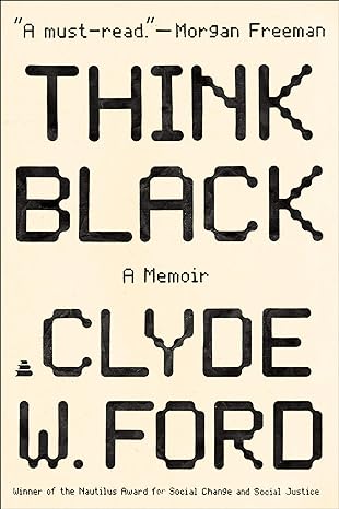 think black a memoir 1st edition clyde ford 0062890573, 978-0062890573