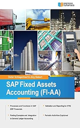 sap fixed assets accounting 1st edition jorg siebert, dieter schlagenhauf 1497314380, 978-1497314382