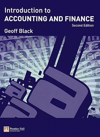 introduction to accounting and finance 1st edition geoff black 1408216299, 978-1408216293
