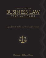 business law legal ethical global and corporate environment 12th edition kenneth w clarkson , roger leroy