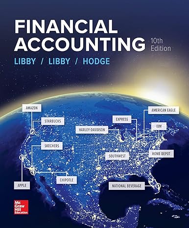 financial accounting 10th edition robert libby, patricia libby, frank hodge 1260481352, 978-1260481358