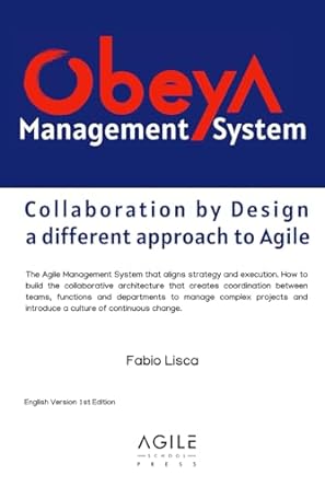 obeya management system collaboration by design a different approach to agile 1st edition fabio lisca