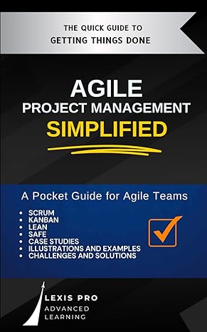 agile project management simplified 1st edition lexis pro advanced learning 979-8867069087