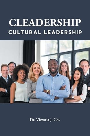 cleadership cultural leadership 1st edition dr victoria j cox 979-8886853377