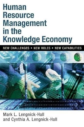 human resource management in the knowledge economy by lengnick hall mark l lengnick hall cynthia a paperback