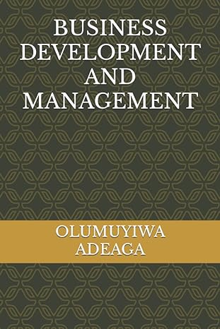 business development and management 1st edition dr olumuyiwa adetunji adeaga 979-8811181087