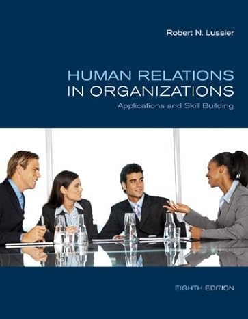 Human Relations In Organizations Applications And Skill Building Paperback 2009 Robert Lussier