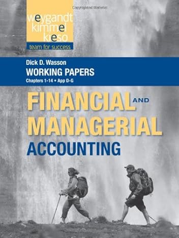 working papers volume 1 to accompany weygandt financial and managerial accounting 1st edition jerry j.