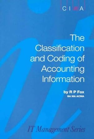 the classification and coding of accounting information 2nd edition r. fox 0948036885, 978-0948036880