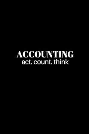 accounting act count think 1st edition raad press 979-8643677666