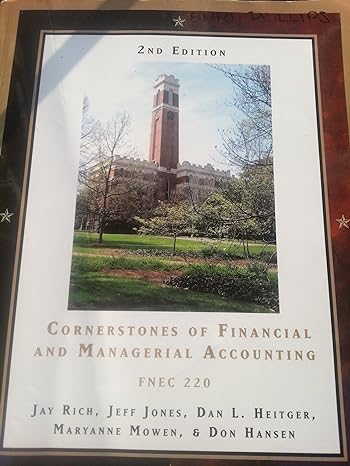 cornerstones of financial and managerial accounting fnec 220 2nd edition jay s. rich, jeff jones, dan l.