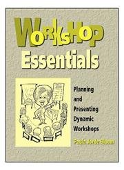 workshop essentials planning and presenting dynamic workshops 1st edition paula jorde bloom 0962189448,