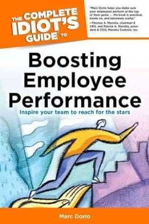 the complete idiot s guide to boosting employee performance 1st edition marc dorio ,susan shelly b0091xlfzg