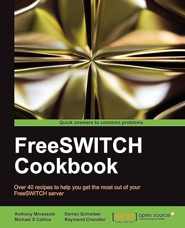 freeswitch cookbook over 40 recipes to help you get the most out of your freeswitch server 1st edition