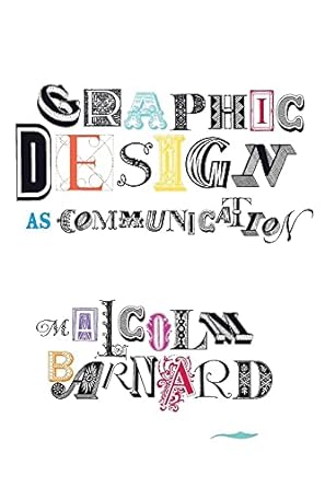 graphic design as communication 1st edition malcolm barnard 0415278139, 978-0415278133