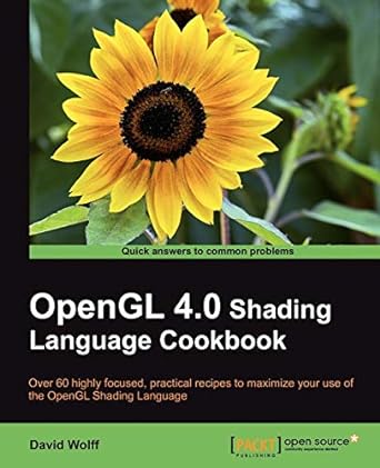opengl 4.0 shading language cookbook 1st edition david wolff 1849514763, 978-1849514767