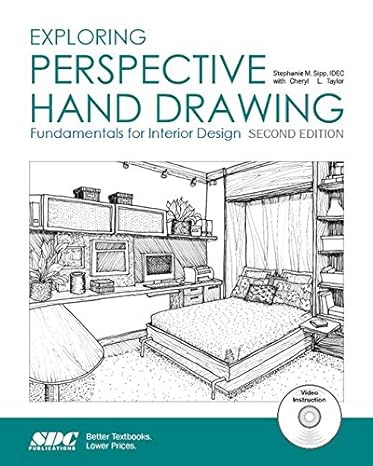 exploring perspective hand drawing fundamentals for interior design 2nd edition stephanie sipp ,cheryl taylor