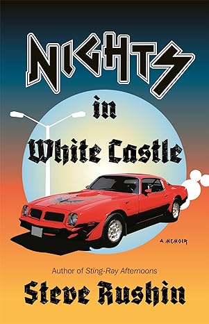 nights in white castle a memoir 1st edition steve rushin 0316419397, 978-0316419390
