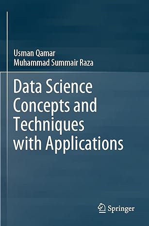 data science concepts and techniques with applications 1st edition usman qamar ,muhammad summair raza