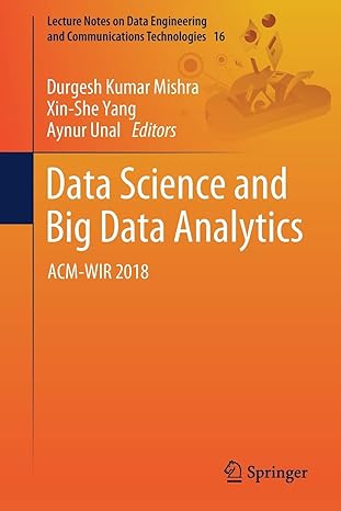 data science and big data analytics acm wir 2018 1st edition durgesh kumar mishra ,xin she yang ,aynur unal