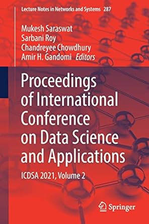 proceedings of international conference on data science and applications icdsa 2021 volume 2 1st edition